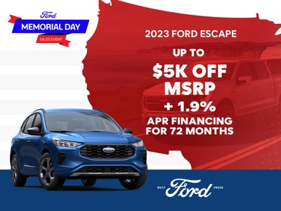 2023 Ford Escape
Up To $5,000 Off ~AND~
1.9% for 72/mo